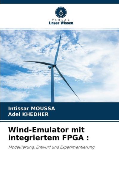 Cover for Intissar Moussa · Wind-Emulator mit integriertem FPGA (Paperback Book) (2021)