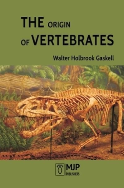 Cover for Holbrook Walter Gaskell Holbrook · The Orgin of Vertebrates (Inbunden Bok) (2021)