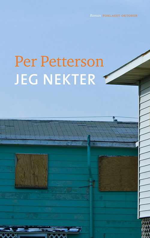 Cover for Per Petterson · Jeg nekter : en roman (Paperback Book) (2013)