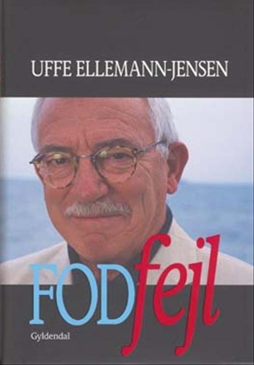 Cover for Uffe Ellemann-Jensen · Fodfejl (Indbundet Bog) [1. udgave] (2004)