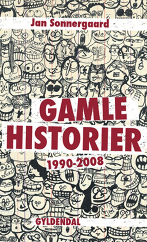 Cover for Jan Sonnergaard · Gamle historier (Sewn Spine Book) [1e uitgave] (2009)