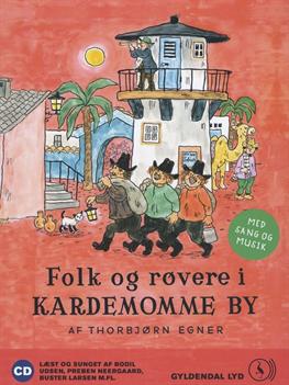 Cover for Thorbjørn Egner · Folk og røvere i Kardemomme by (CD) [1. Painos] (2011)