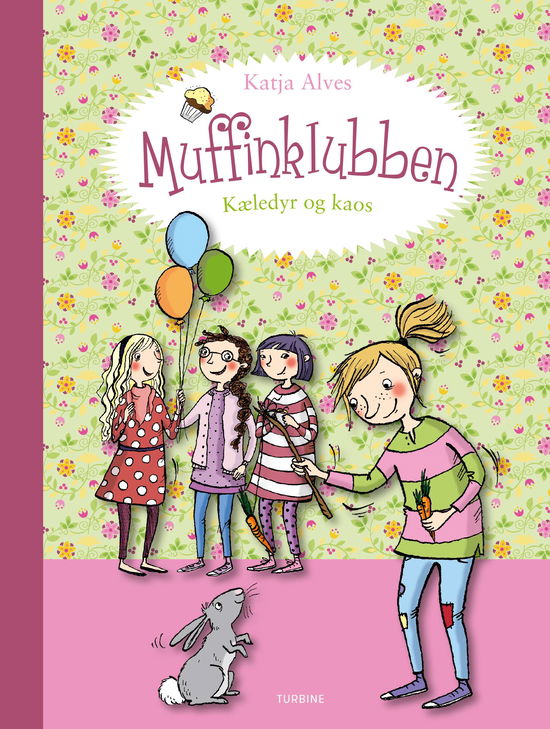 Muffinklubben – Kæledyr og kaos - Katja Alves - Bøger - Turbine Forlaget - 9788740621358 - 2. maj 2018