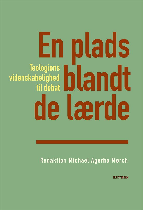Cover for Michael Agerbo Mørch (red.) · En plads blandt de lærde (Sewn Spine Book) [1. Painos] (2019)