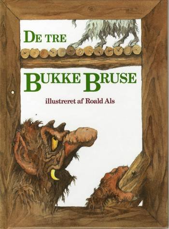 Cover for Roald Als · De tre Bukke Bruse (Bound Book) [1.º edición] [Indbundet] (2007)