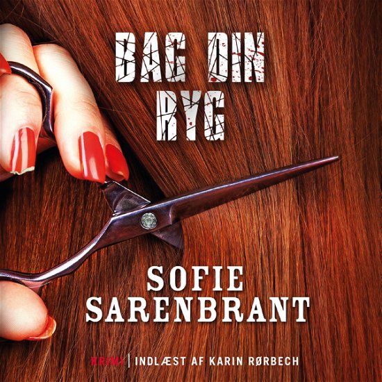 Cover for Sofie Sarenbrant · Bag din ryg - LYDBOG (Audiobook (MP3)) [1.º edición] (2018)