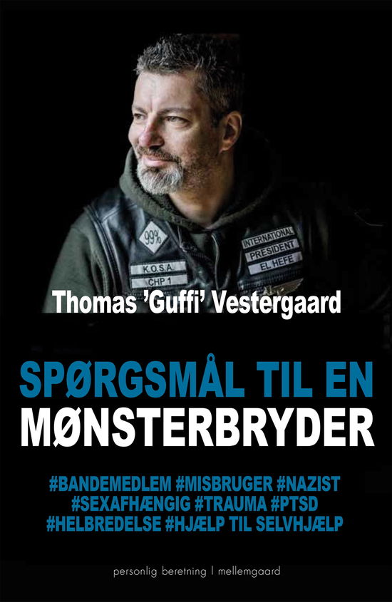 Thomas 'Guffi' Vestergaard · Spørgsmål til en mønsterbryder (Sewn Spine Book) [1st edition] (2023)