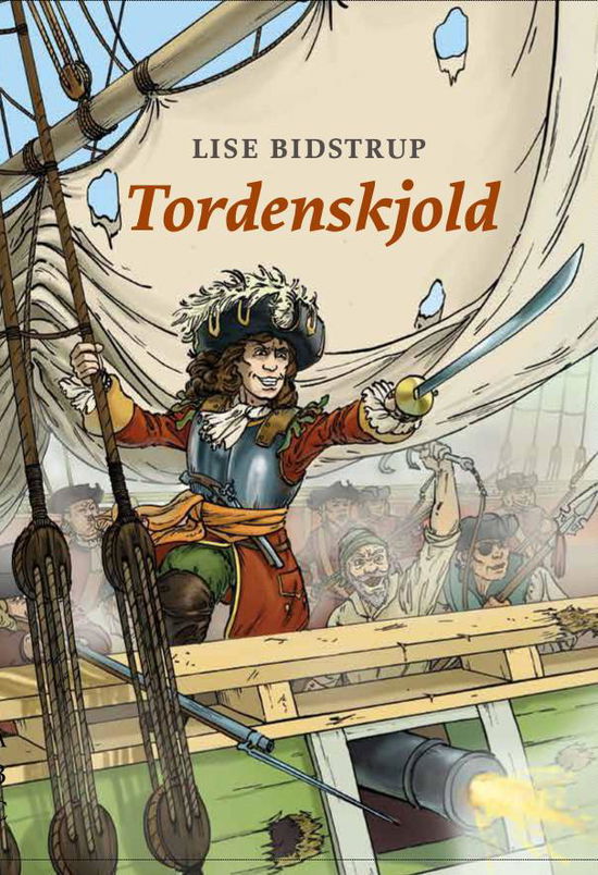 Cover for Lise Bidstrup · Tordenskjold (Innbunden bok) [1. utgave] [Indbundet] (2014)