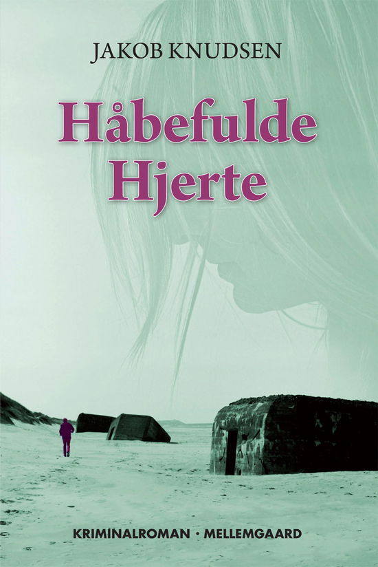 Cover for Jakob Knudsen · Håbefulde Hjerte (Sewn Spine Book) [2e édition] (2010)