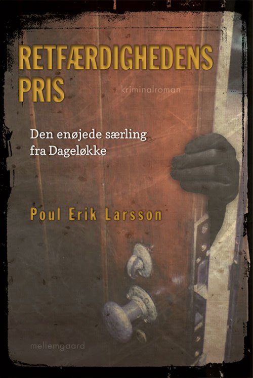 Cover for Poul Erik Larsson · Retfærdighedens pris (Sewn Spine Book) [1º edição] (2015)