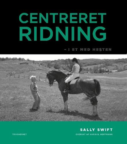 Cover for Sally Swift · Centreret ridning (Hardcover Book) [2.º edición] (2017)