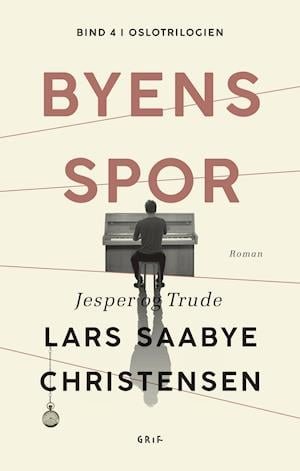 Cover for Lars Saabye Christensen · Byens spor: Byens spor 4 (Bound Book) [1. Painos] (2021)