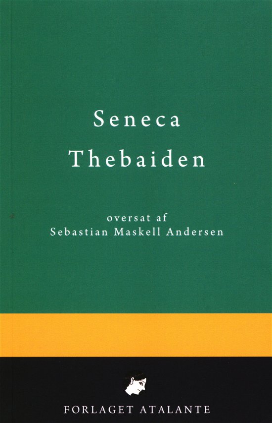 Cover for Oversat af Sebastian Maskell Andersen Lucius Annaeus Seneca · Thebaiden (Pocketbok) [1. utgave] (2019)