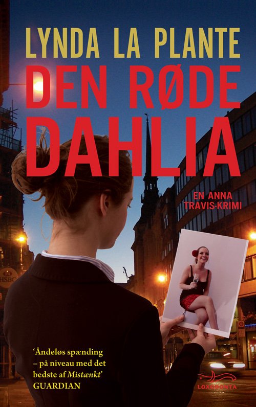Cover for Lynda La Plante · En Anna Travis-krimi: Den røde dahlia (Paperback Book) [1er édition] [Paperback] (2011)