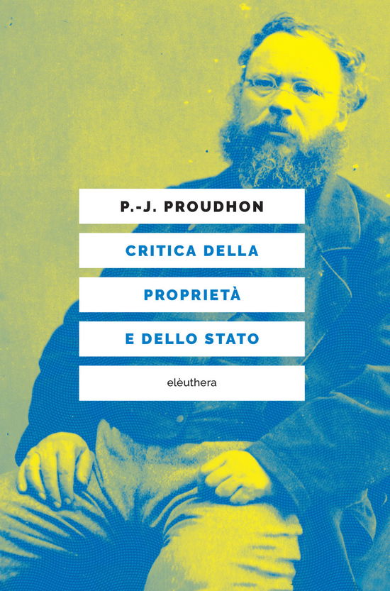 Cover for Pierre-Joseph Proudhon · Critica Della Proprietà E Dello Stato (Book)