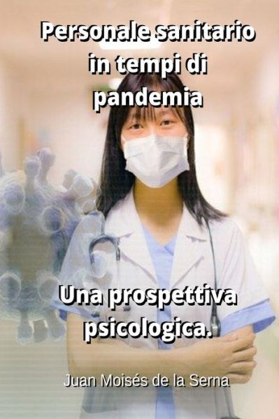 Cover for Juan Moises de la Serna · Personale sanitario in tempi di pandemia. Una prospettiva psicologica. (Paperback Book) (2020)