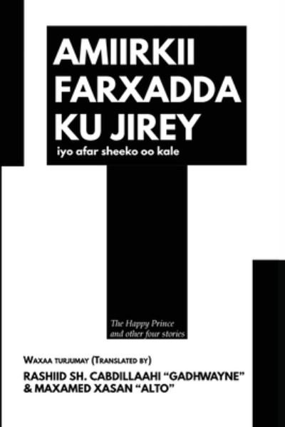 Cover for Maxamed Xasan · Amiirkii farxadda ku jirey iyo afar sheeko oo kale (Taschenbuch) (2012)