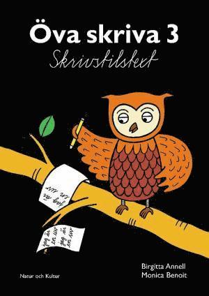 Cover for Monica Benoit Birgitta Annell · Öva skriva. 3, Skrivstilstext. Arbetsbok (Paperback Book) (2004)