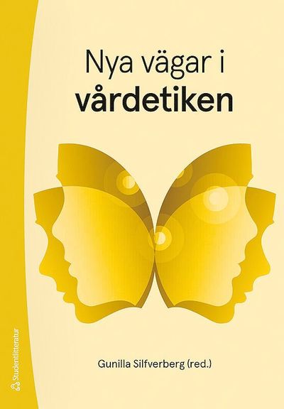 Nya vägar i vårdetiken - Merete Mazzarella - Książki - Studentlitteratur AB - 9789144129358 - 12 sierpnia 2019