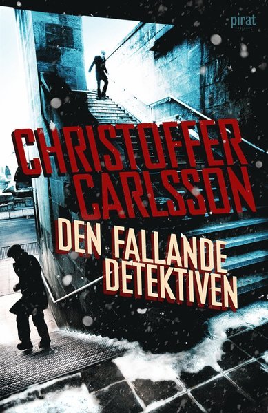 Cover for Christoffer Carlsson · Leo Junker: Den fallande detektiven (ePUB) (2014)