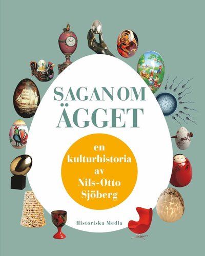 Cover for Nils-Otto Sjöberg · Sagan om ägget en kulturhistoria av Nils-Otto Sjöberg (Hardcover Book) (2017)