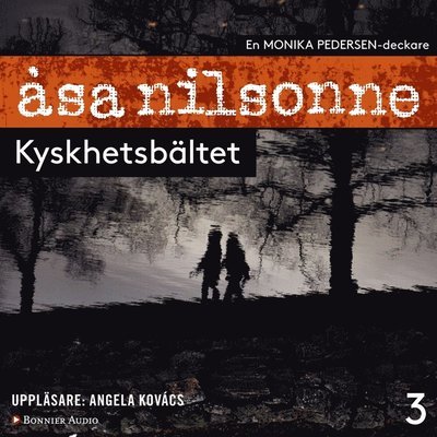 Cover for Åsa Nilsonne · Monika Pedersen: Kyskhetsbältet (Lydbok (MP3)) (2017)