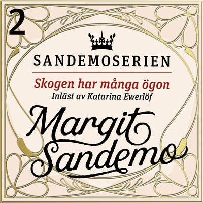 Cover for Margit Sandemo · Sandemoserien: Skogen har många ögon (Hörbok (MP3)) (2020)