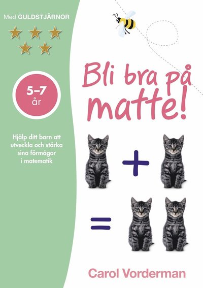 Cover for Carol Vorderman · Bli bra på matte! 5-7 år (Taschenbuch) (2025)