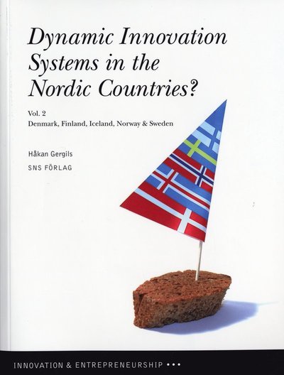 Cover for Håkan Gergils · Dynamic innovation systems in the Nordic countries? : Denmark, Finland, Iceland, Norway &amp; Sweden. Vol. 2 (Buch) (2006)