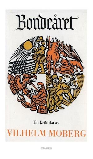 Cover for Moberg Vilhelm · Bondeåret : en krönika (Poketbok) (2020)