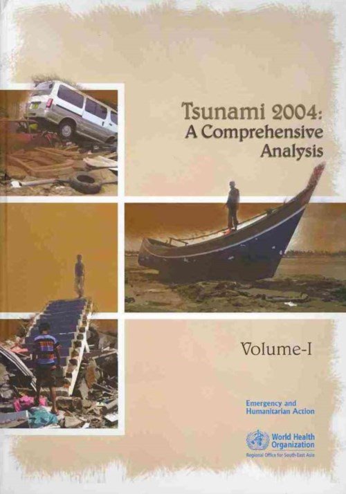 Cover for World Health Organization · Tsunami 2004: a Comprehensive Analysis (Searo Nonserial Publication) (Innbunden bok) [1 Box edition] (2013)