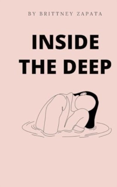Cover for Brittney Zapata · Inside the Deep (Paperback Book) (2024)