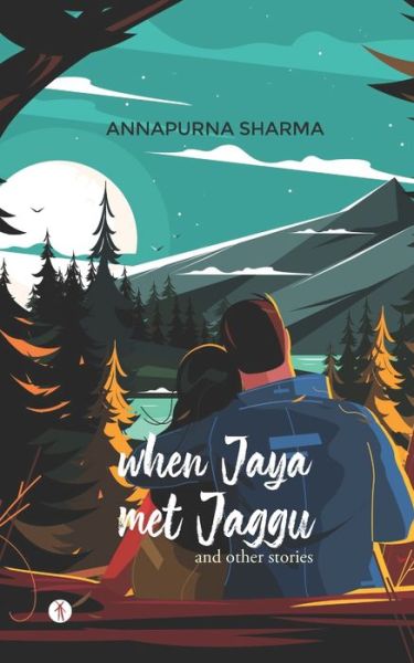 Cover for Annapurna Sharma · When Jaya met Jaggu (Paperback Book) (2022)