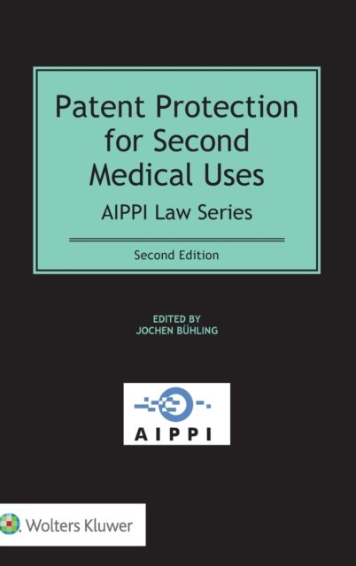 Jochen Buhling · Patent Protection for Second Medical Uses (Inbunden Bok) (2020)