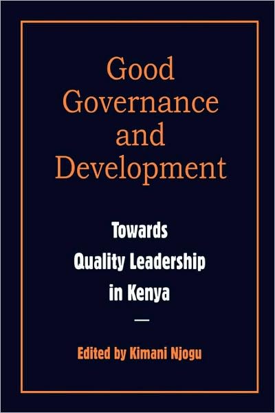 Cover for Kimani Njogu · Governance and Development. Toward Quality Leadership in Kenya (Paperback Bog) (2007)