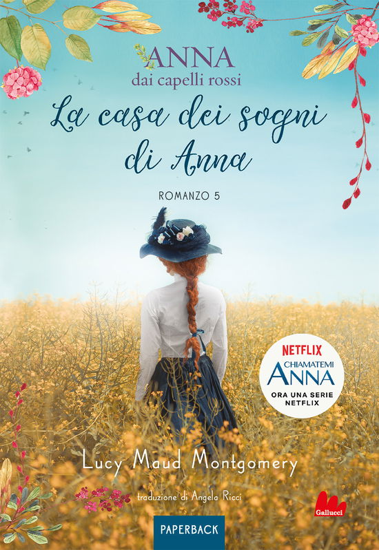 Cover for Lucy Maud Montgomery · La Casa Dei Sogni Di Anna. Anna Dai Capelli Rossi. Paperback #05 (Book)