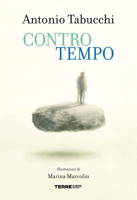 Controtempo - Antonio Tabucchi - Books -  - 9791259961358 - 