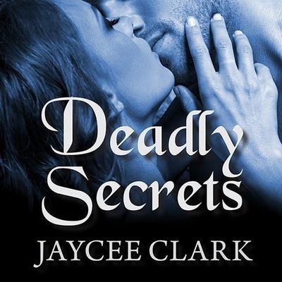 Cover for Jaycee Clark · Deadly Secrets (CD) (2014)