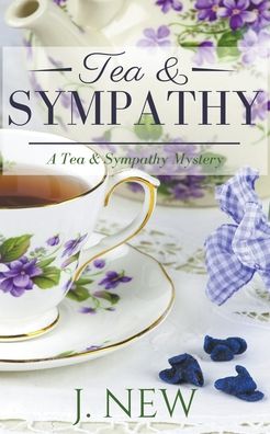 Cover for J New · Tea &amp; Sympathy - Tea &amp; Sympathy (Paperback Book) (2021)