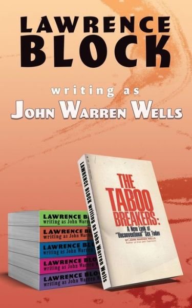 Cover for As John Warren Wells · The Taboo Breakers: Shock Troops of the Sexual Revolution (Paperback Bog) (2022)