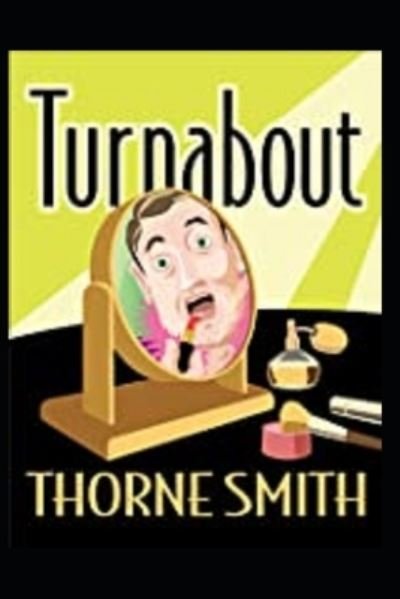 Cover for Thorne Smith · Turnabout (Paperback Bog) [Illustrated edition] (2021)