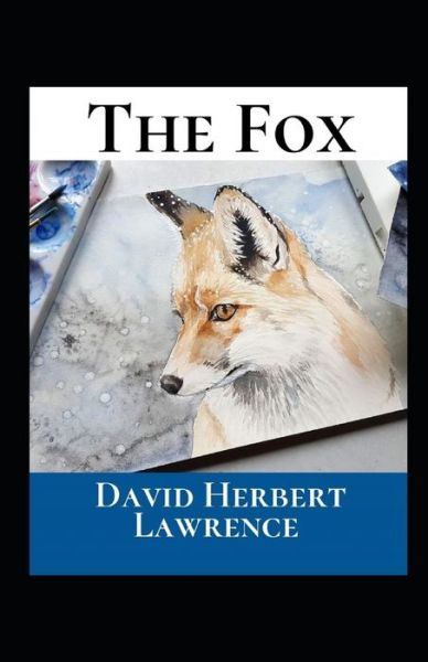 Cover for David Herbert Lawrence · The Fox Annotated (Paperback Book) (2021)