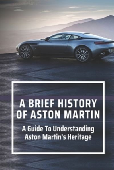 Cover for Cami Wapp · A Brief History Of Aston Martin (Paperback Book) (2021)