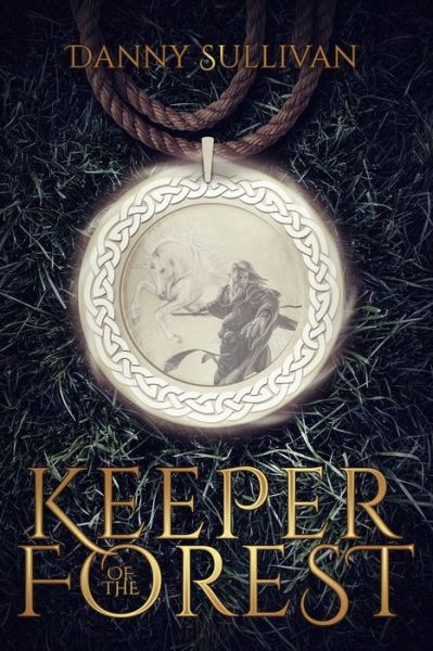 Cover for Danny Sullivan · Keeper of the Forest (Paperback Book) (2021)