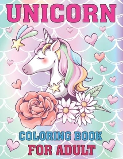 Cover for Rainbow Publishing · Unicorn Coloring Book For Adult (Paperback Book) (2020)