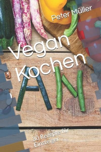 Cover for Peter Müller · Vegan Kochen (Pocketbok) (2020)