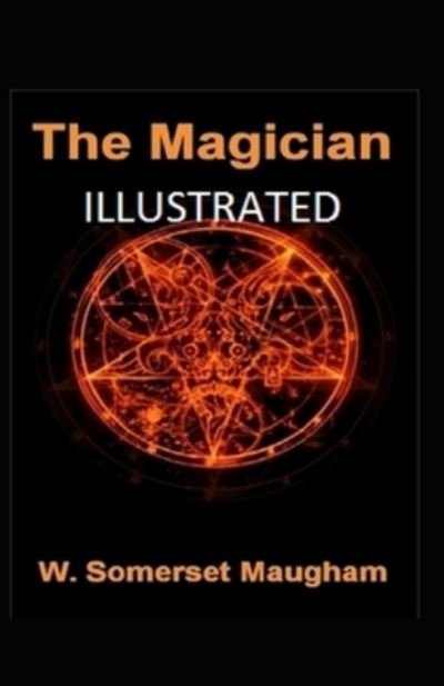 Cover for William Somerset Maugham · The Magician Annotated (Paperback Book) (2021)
