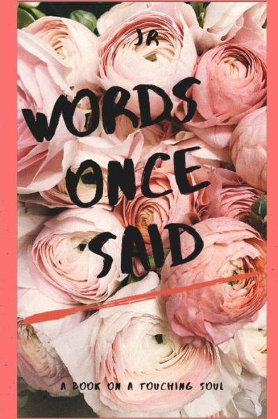 Cover for J R · Words Once Said (Paperback Book) (2020)
