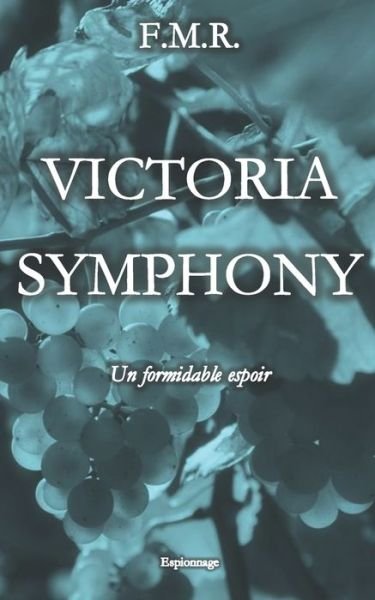 Cover for F M R · Victoria Symphony (Taschenbuch) (2020)