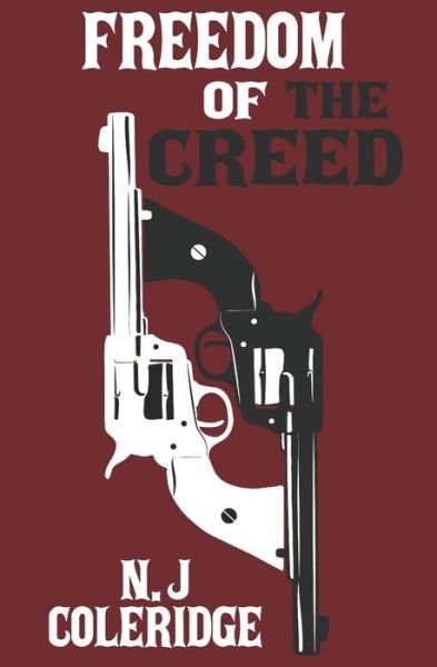 Cover for N J Coleridge · Freedom of the Creed - The Family Creed (Paperback Book) (2020)